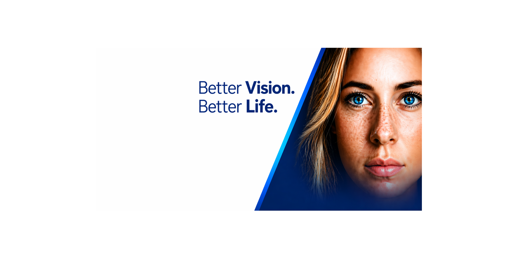 Better Vision. Better Life.